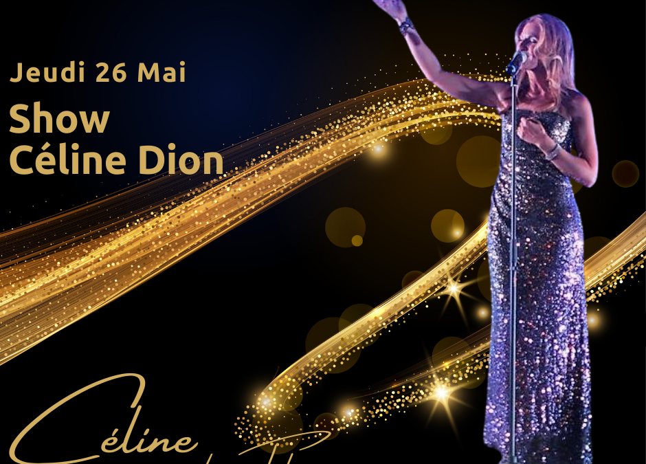 Show exceptionnel Céline Dion