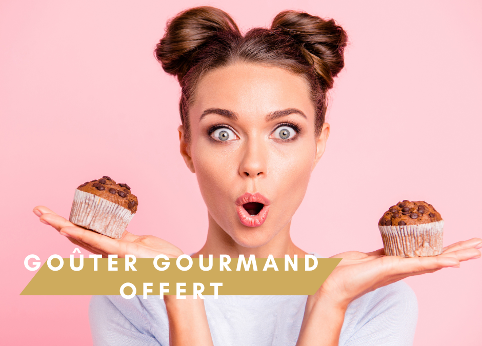 GOÛTERS GOURMANDS OFFERTS